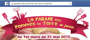 A l'occasion de la PARADE des Pommes de Terre au jardin 2015, <strong>partagez sur facebook photos et anecdotes de votre propre expérience</strong> de la culture de la Pomme de Terre.
26 lots sont mis en jeu pour cette nouvelle édition :-)

>> <a href=https://www.facebook.com/LaParadeDesPommesDeTerre/ target=_blank class=rose >Retrouvez la PARADE sur facebook !</a>